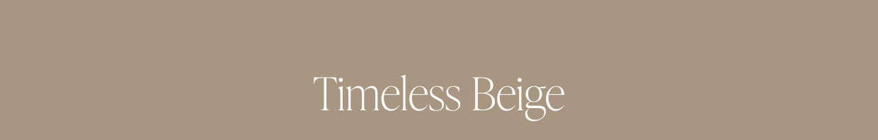 Timeless Beige