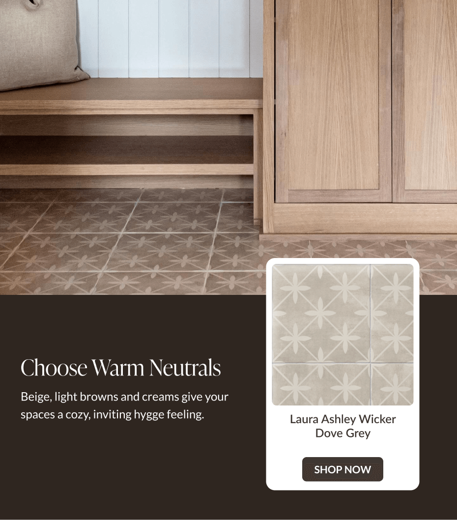 Choose Warm Neutrals: Beige, light browns and creams give your spaces a cozy, inviting hygge feeling.