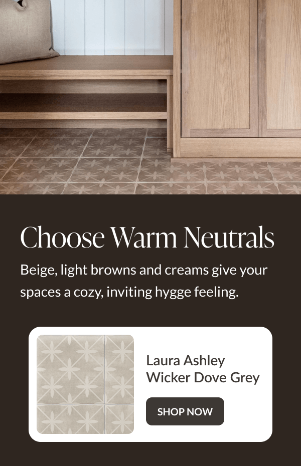 Choose Warm Neutrals: Beige, light browns and creams give your spaces a cozy, inviting hygge feeling.