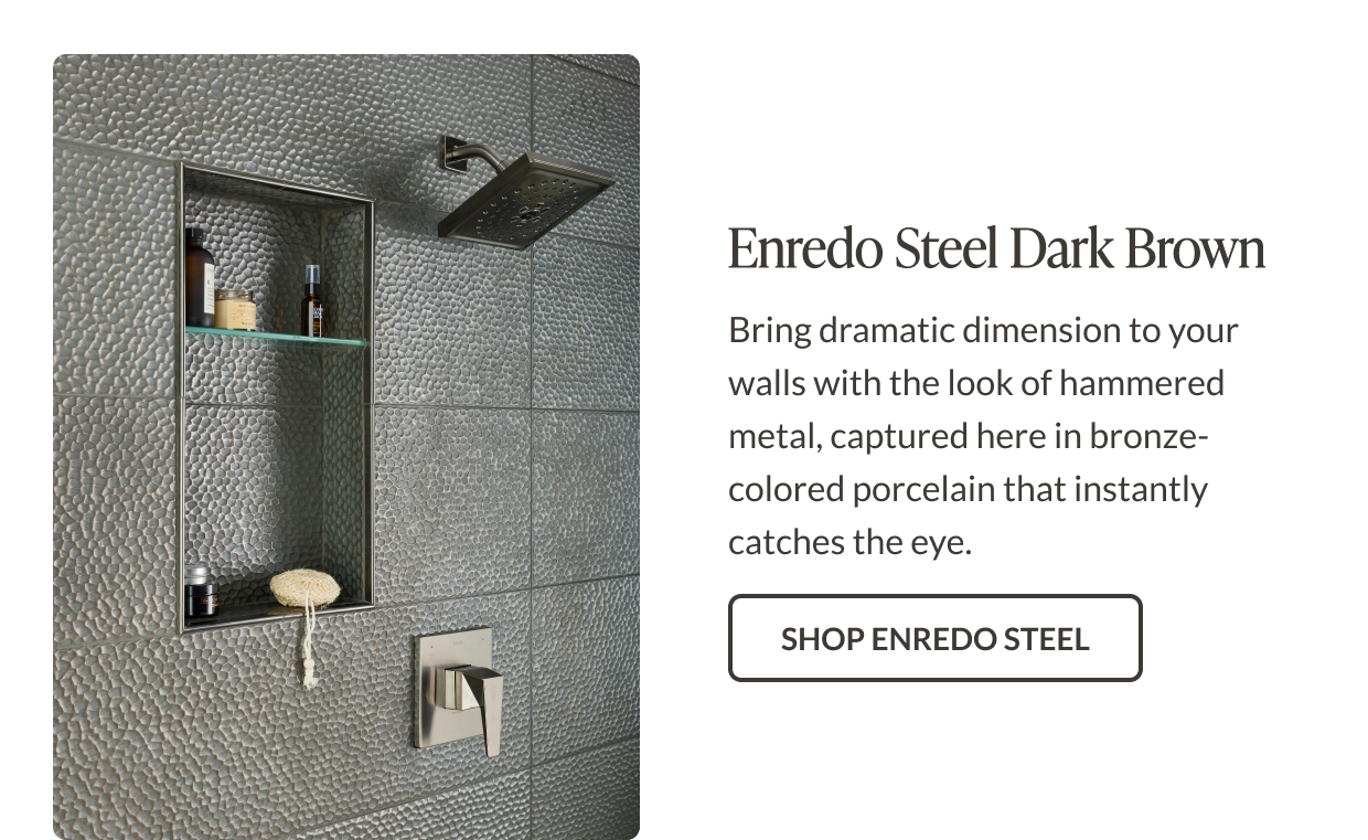 Enredo Steel Dark Brown: Bring dramatic dimension to your walls with the look of hammered metal, captured here in bronze-colored porcelain that instantly catches the eye. Shop Enredo Steel