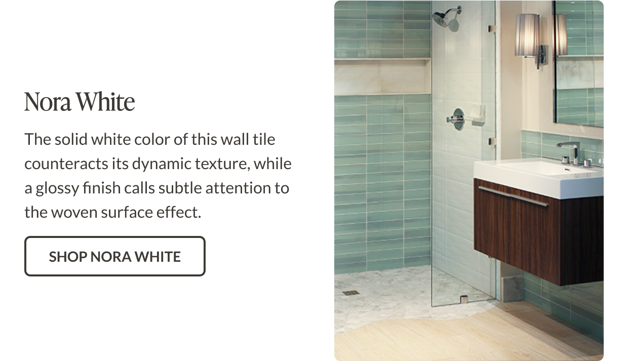 Nora White: The solid white color of this wall tile counteracts its dynamic texture, while a glossy finish calls subtle attention to the woven surface effect. Shop Nora White
