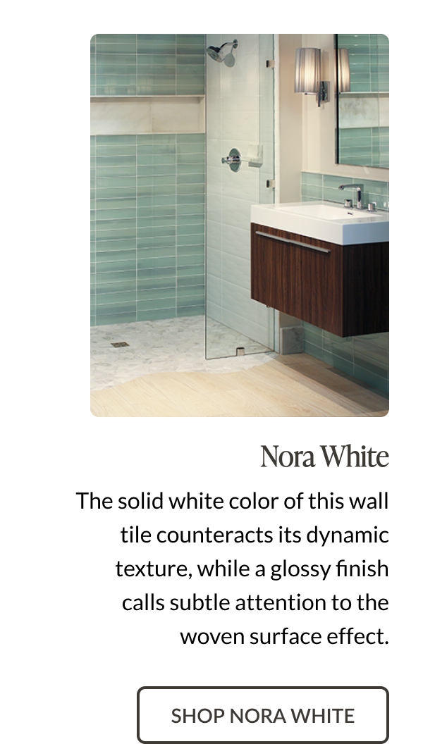 Nora White: The solid white color of this wall tile counteracts its dynamic texture, while a glossy finish calls subtle attention to the woven surface effect. Shop Nora White