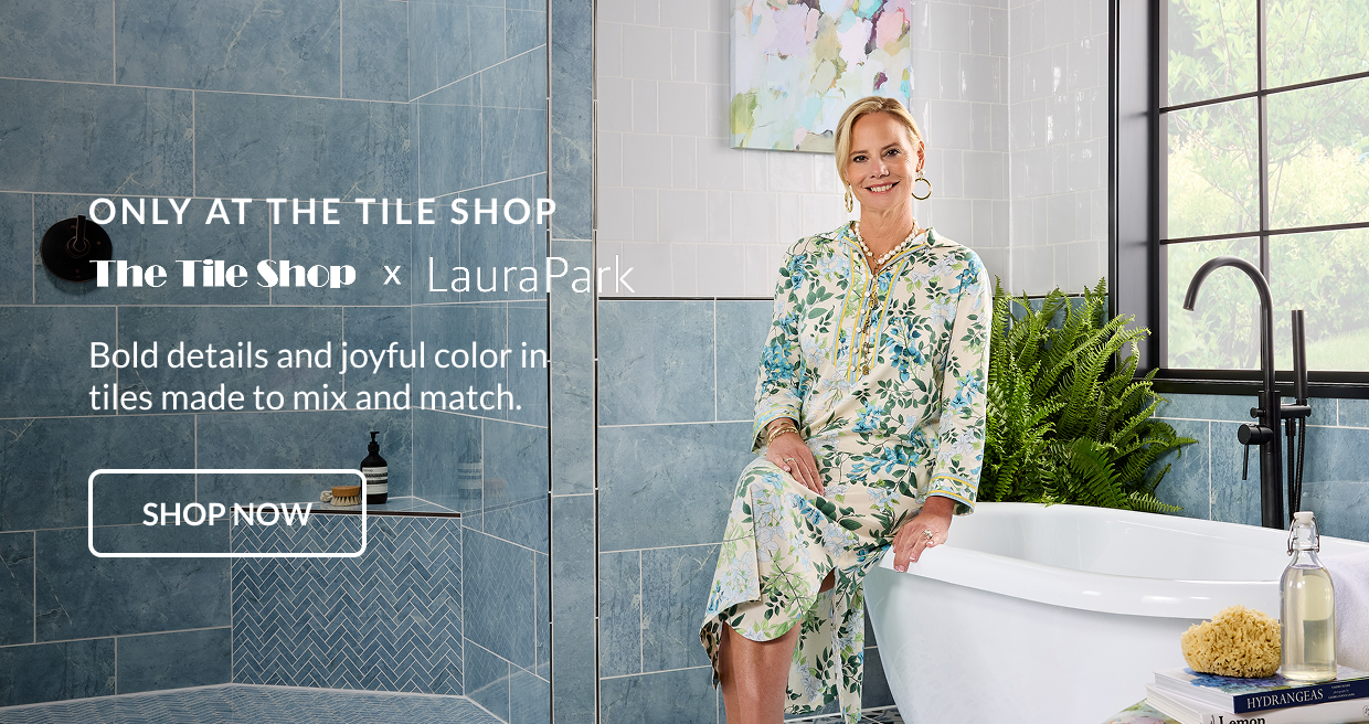 Only at The Tile Shop - The Tile Shop x Laura Park - Bold details and joyful color in tiles made to mix and match. Shop Now