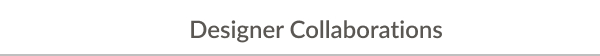 Designer Collaborations