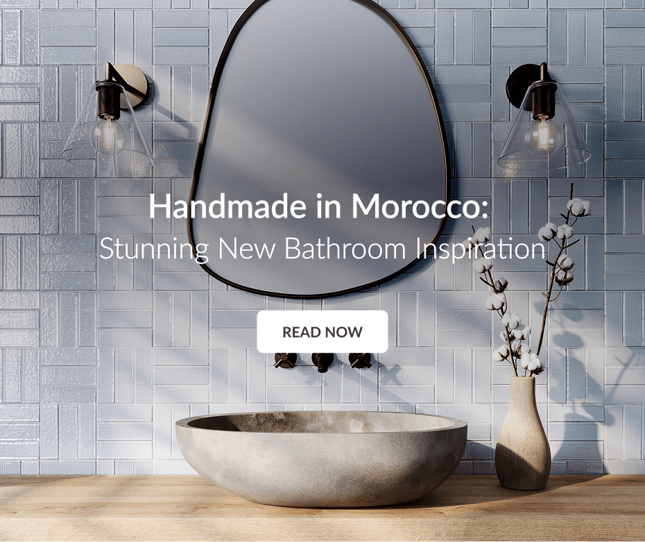 Handmade in Morocco: Stunning New Bathroom Inspiration - Read Now