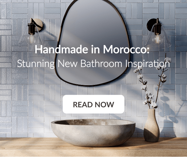 Handmade in Morocco: Stunning New Bathroom Inspiration - Read Now