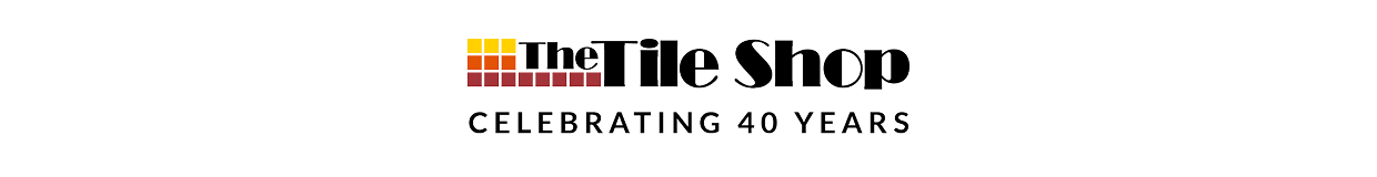The Tile Shop Celebrating 40 Years