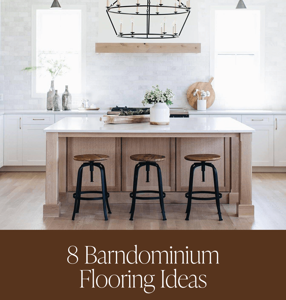 8 Barndominium Flooring Ideas