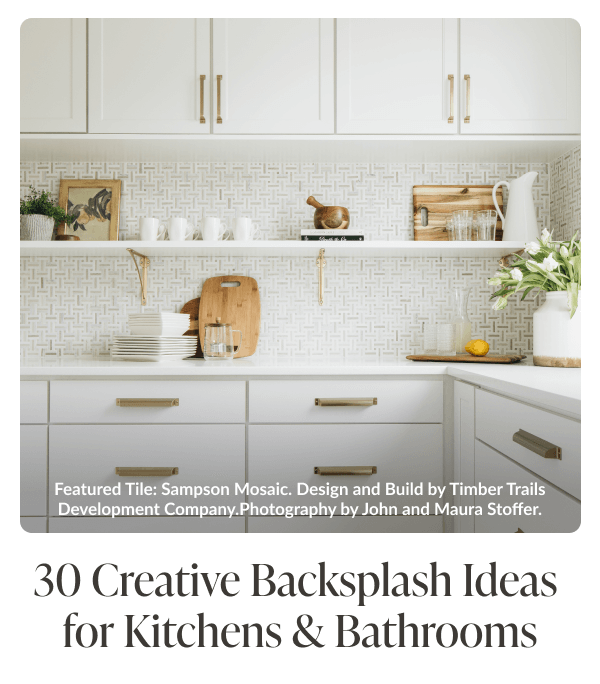 30 Creative Backsplash Ideas for Kitchens & Bathrooms. Featured Tile: Sampson Mosaic. Design and Build by Timber Trails Development Company. Photography by John and Maura Stoffer. 