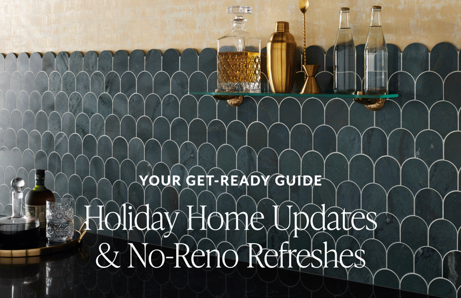 Your Get-Ready Guide - Holiday Home Updates & No-Reno Refreshes