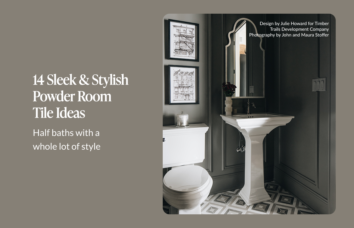 14 Sleek & Stylish Powder Room Tile Ideas - Half baths with a whole lot of style