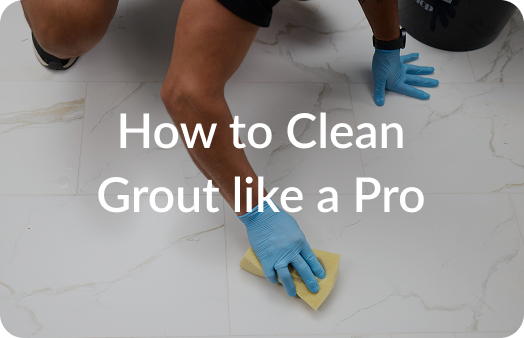 How to Clean Grout like a Pro