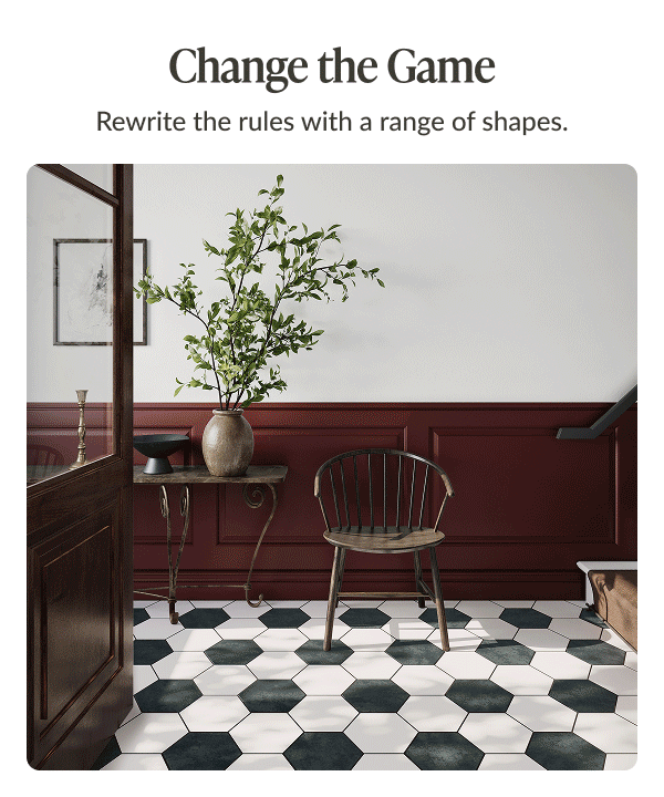 Change the Game - Rewrite the rules with a range of shapes. 