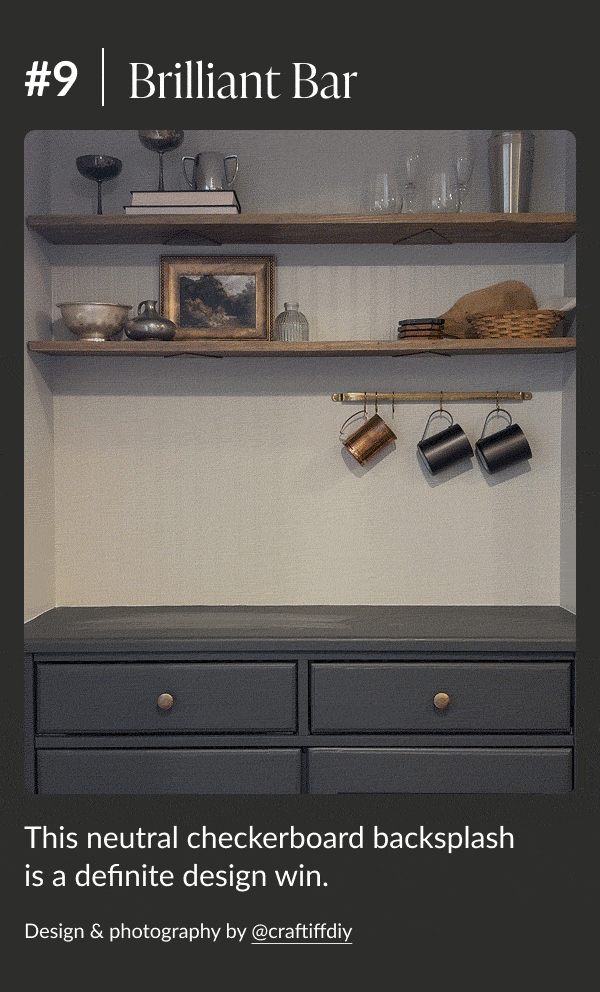 #9 Brilliant Bar - This neutral checkerboard backsplash is a definite design win. 