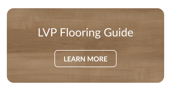 LVP Flooring Guide - Learn More