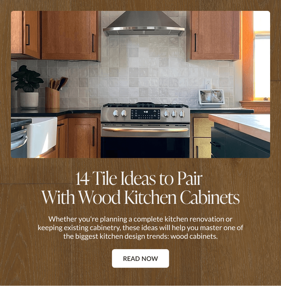 The Tile Shop - 14 Tile Ideas to Pair with Wood Kitchen Cabinets. Whether you're planning a complete kitchen renovation or keeping existing cabinetry, these ideas will help you master one of the biggest kitchen design trends: wood cabinets. Read Now