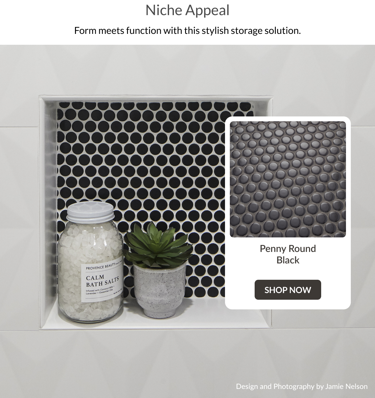 Niche Appeal: Form meets function with this stylish storage solution. Penny Round Black Shop Now
