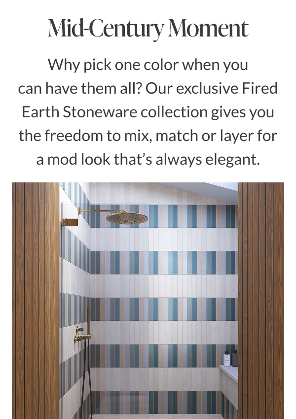 Mid-Century Moment - Why pick one color when you can have them all? Our exclusive Fired Earth Stoneware collection gives you the freedom to mix, match or layer for a mod look that's always elegant.