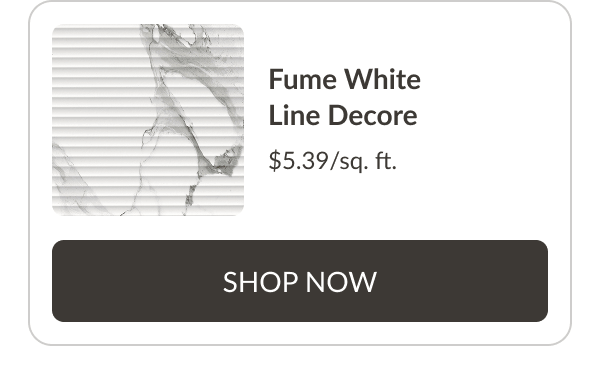 Fume White Line Decore $5.39/sq. ft. Shop Now