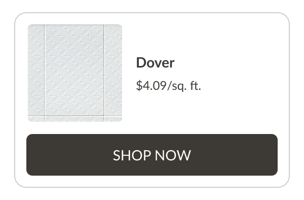 Dover $4.09/sq. ft. Shop Now