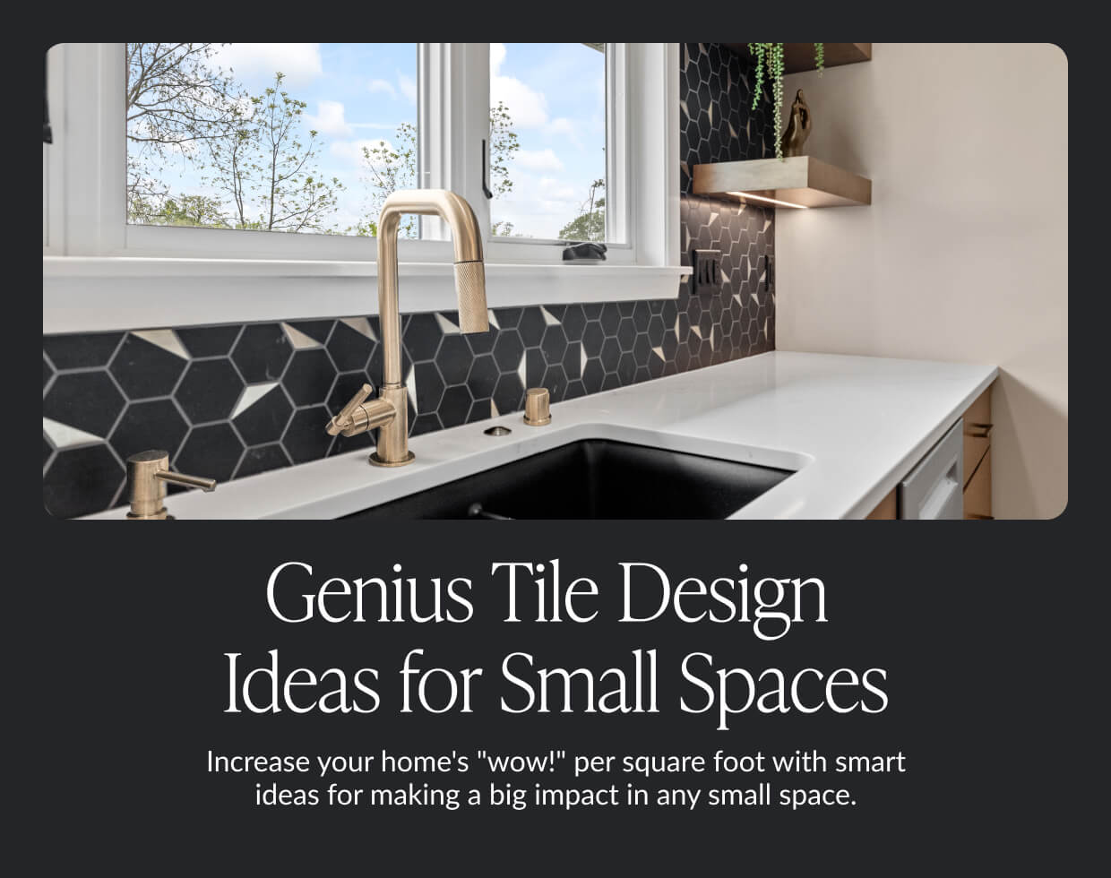 Genius Tile Design Ideas for Small Spaces - Increase your home's "wow!" per square foot with smart ideas for making a big impact in any small space. 
