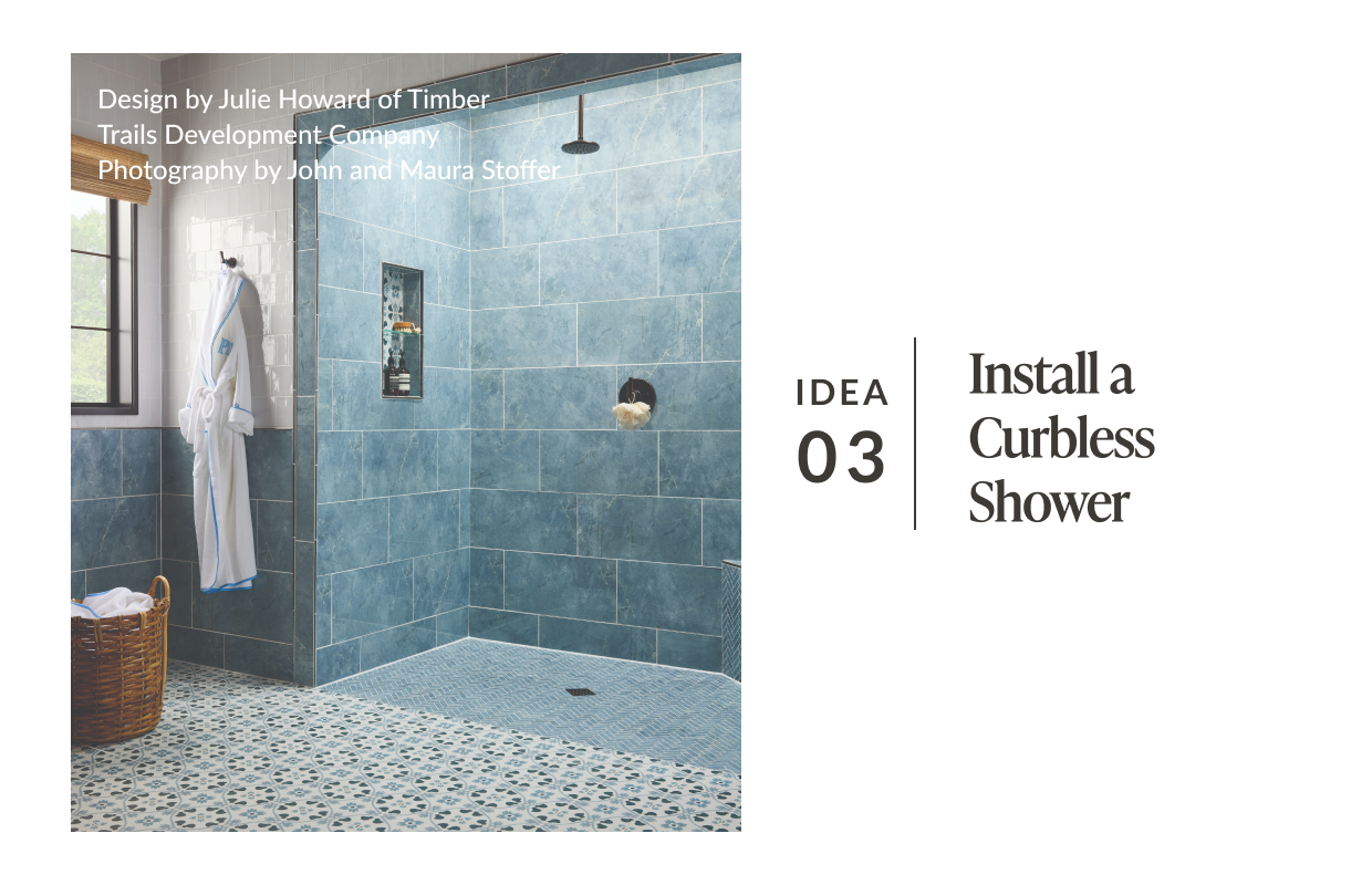 Idea 03: Install a Curbless Shower