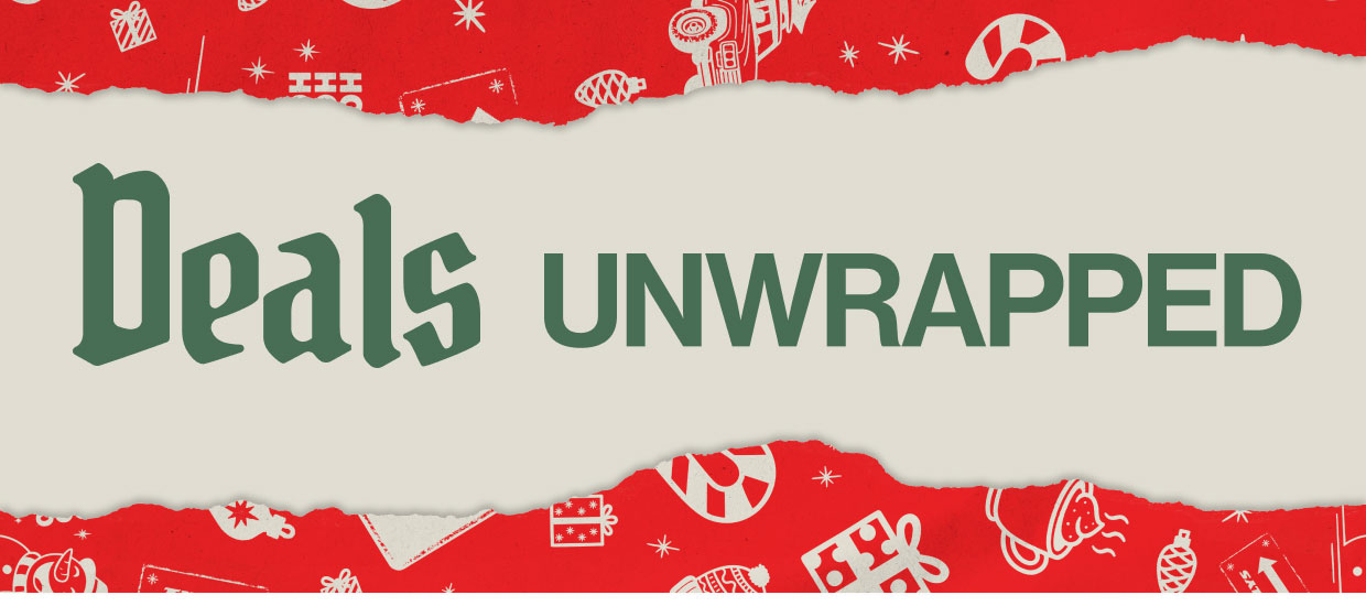 Holiday Deals Unwrapped