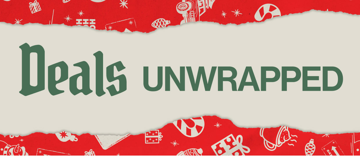 Holiday Deals Unwrapped