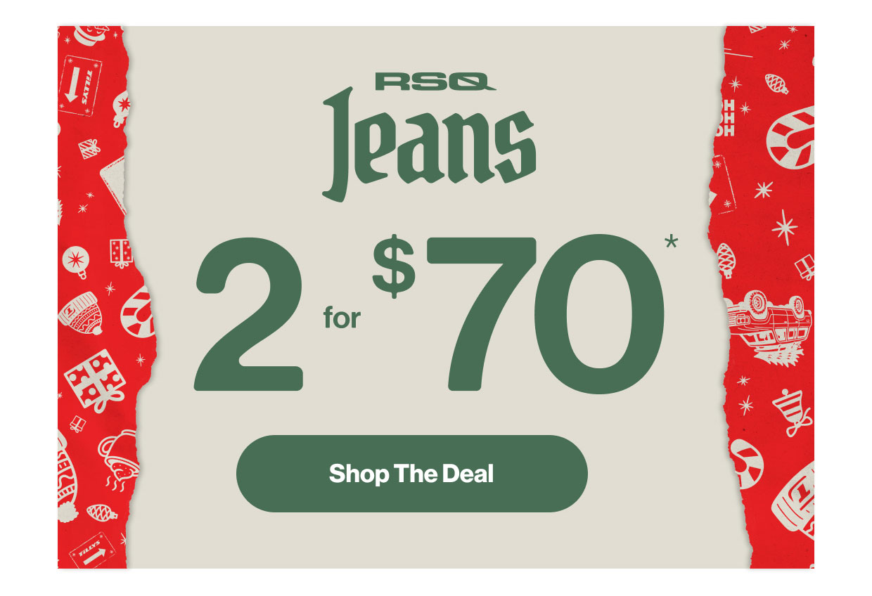 RSQ Jeans 2 for $70