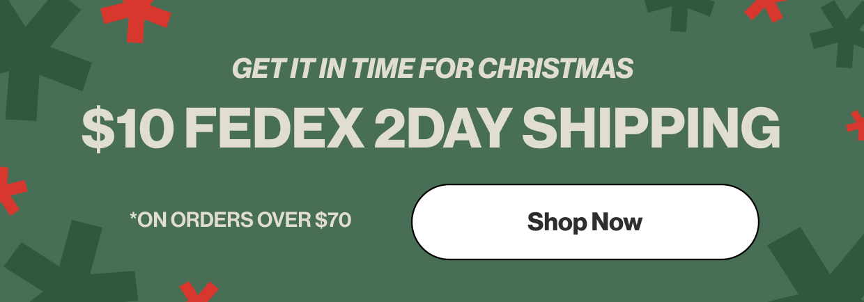 Get It In Time for Christmas! $10 FedEx 2 Day Shipping!