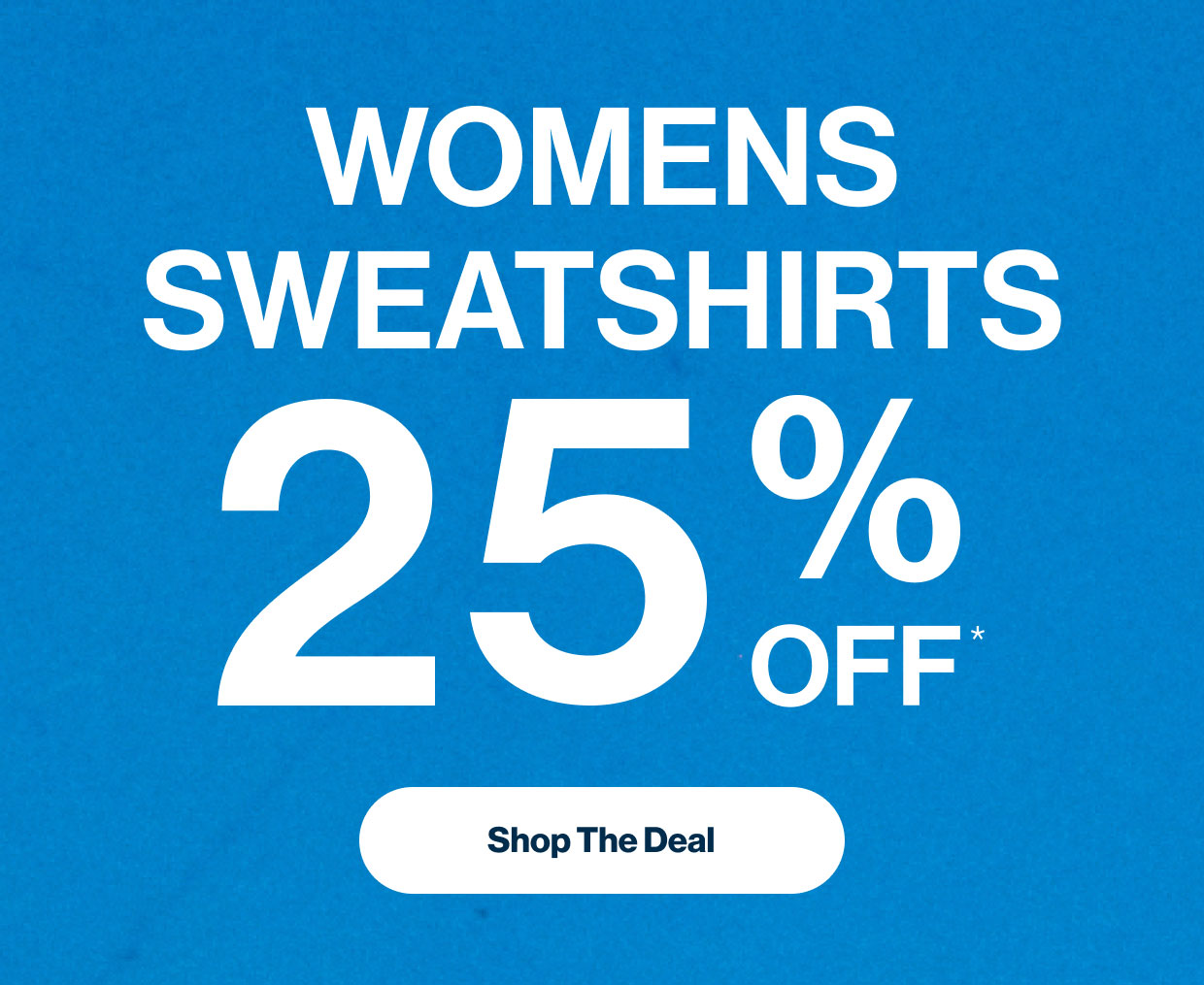 Women's Sweatshirts 25% Off