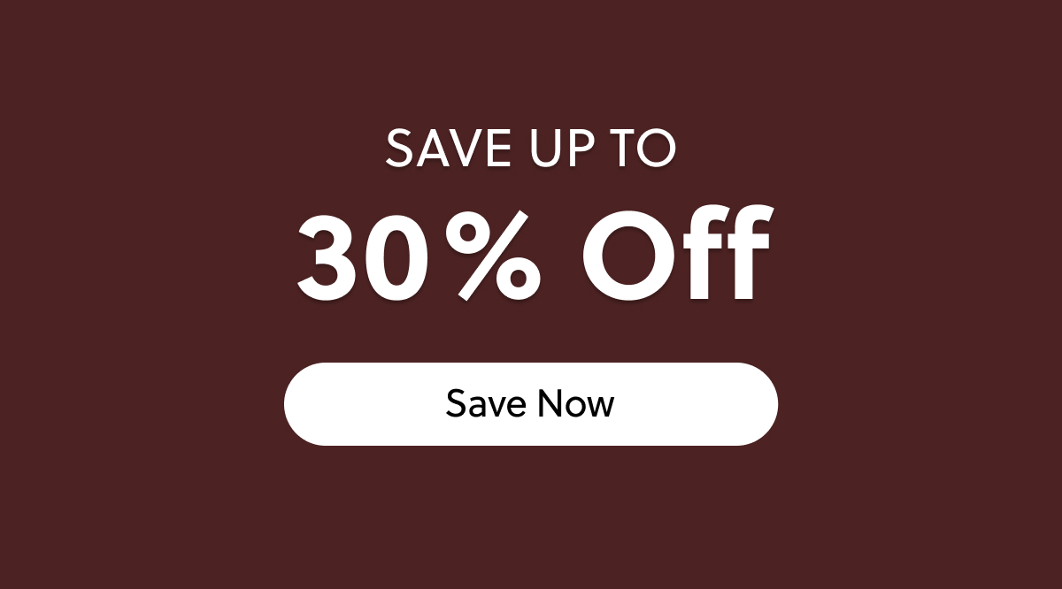 Shop Up to 30% Off