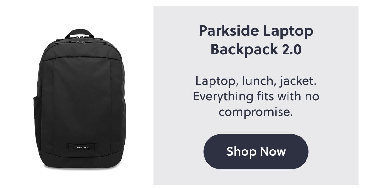 Parkside Laptop Backpack 2.0 Laptop, lunch, jacket. Everything fits with no compromise. Shop now
