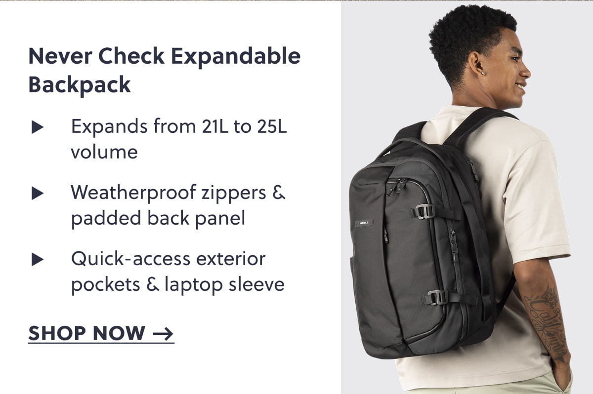 Never Check Expandable Backpack |  Expands from 21L to 25L volume.  Weatherproof zippers & padded back panel.  Quick-access exterior pockets & laptop sleeve.  Shop now 
