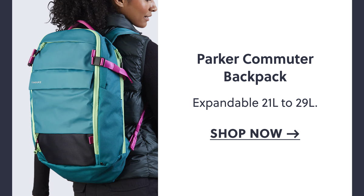 Parker Commuter Backpack | Expandable 21L to 29L. Shop now →