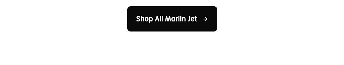 Shop All Marlin Jet