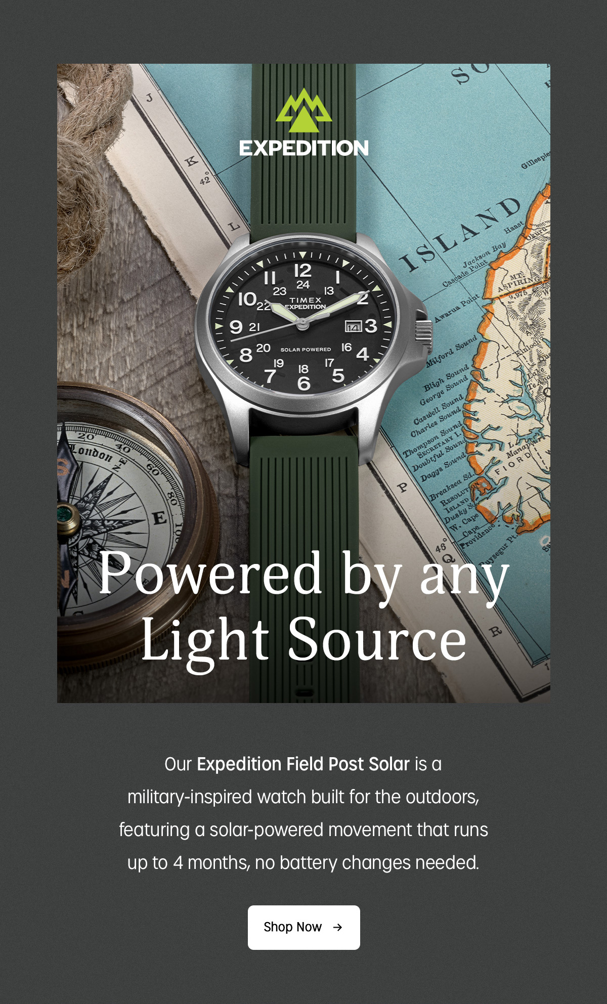 EXPEDITION | Powered by any Light Source | Our Expedition Field Post Solar is a military-inspired watch built for the outdoors. featuring a solar-powered movement that runs up to 4 months, no battery changes needed. | Shop Now