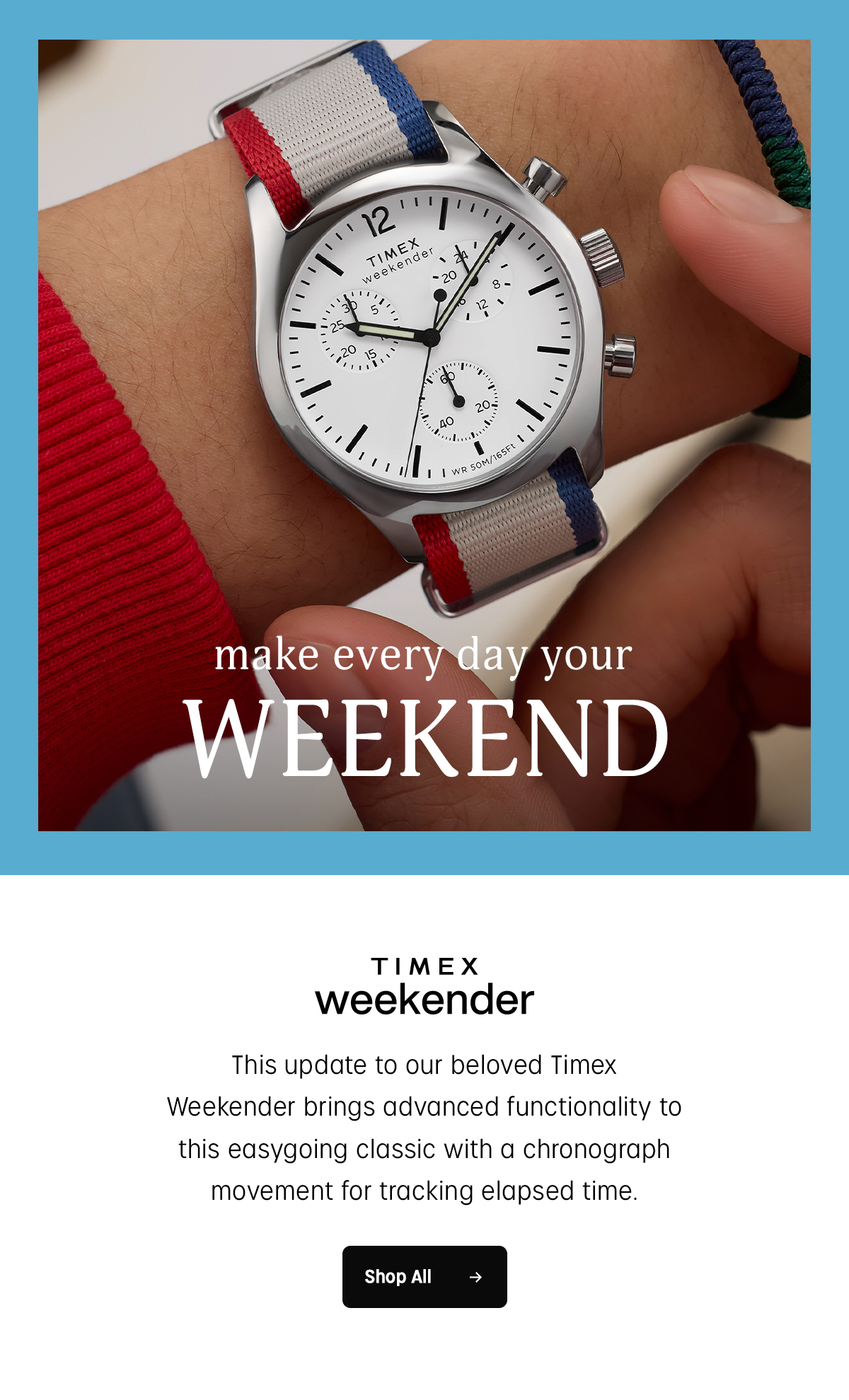 make every day your WEEKEND | TIMEX weekender | This update to our beloved Timex Weekender brings advanced functionality to this easygoing classic with a chronograph movement for tracking elapsed time. | Shop All