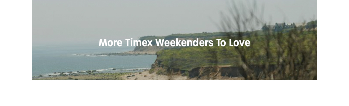 More Timex Weekenders To Love