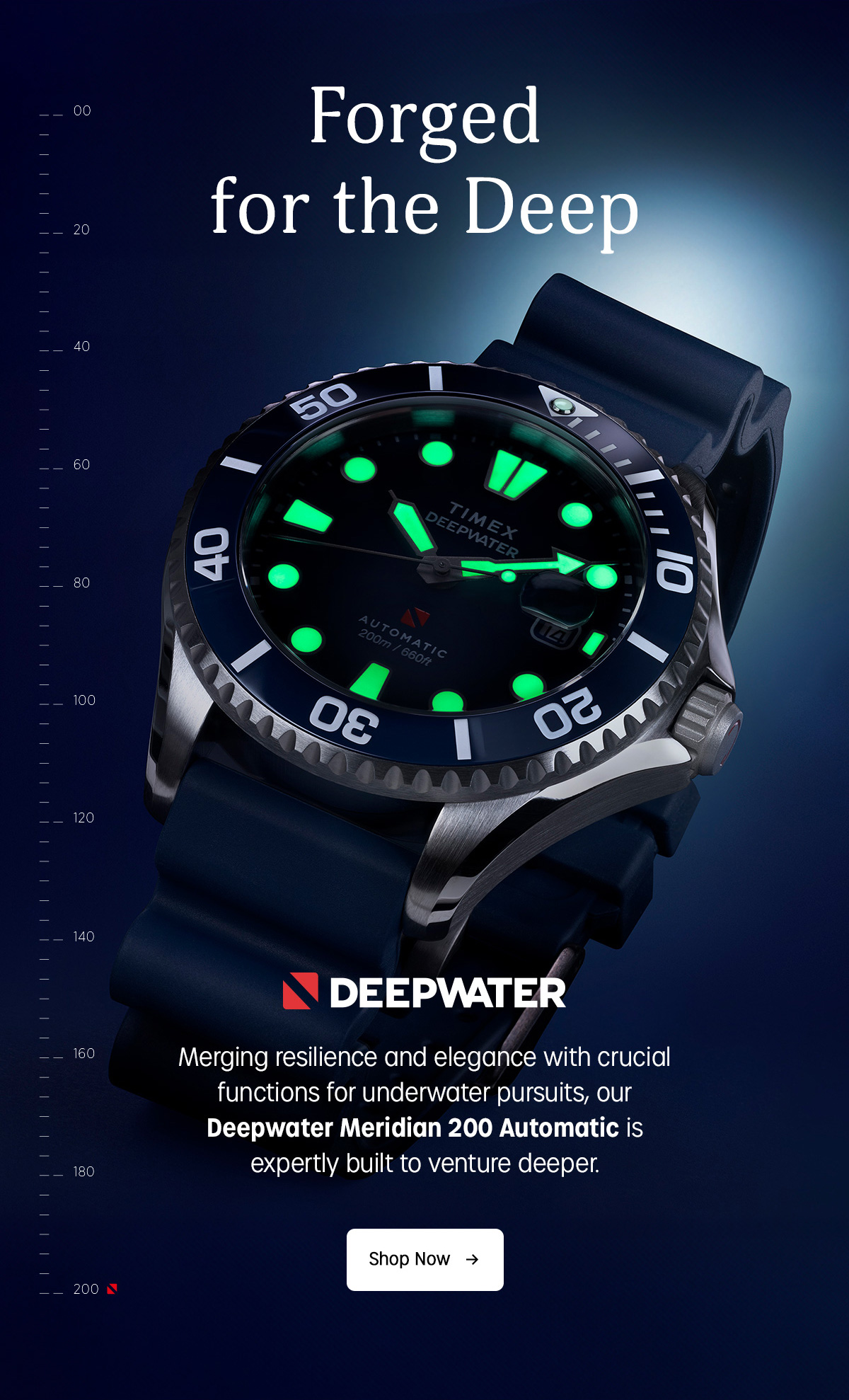 Forged for the Deep | DEEPWATER | Merging resilience and elegance with control functions for underwater pursuits, our Deepwater Meridian 200 Automatic is expertly built to venture deeper. | Shop Now