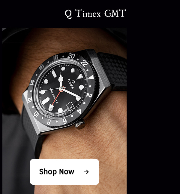 q timex gmt | shop now