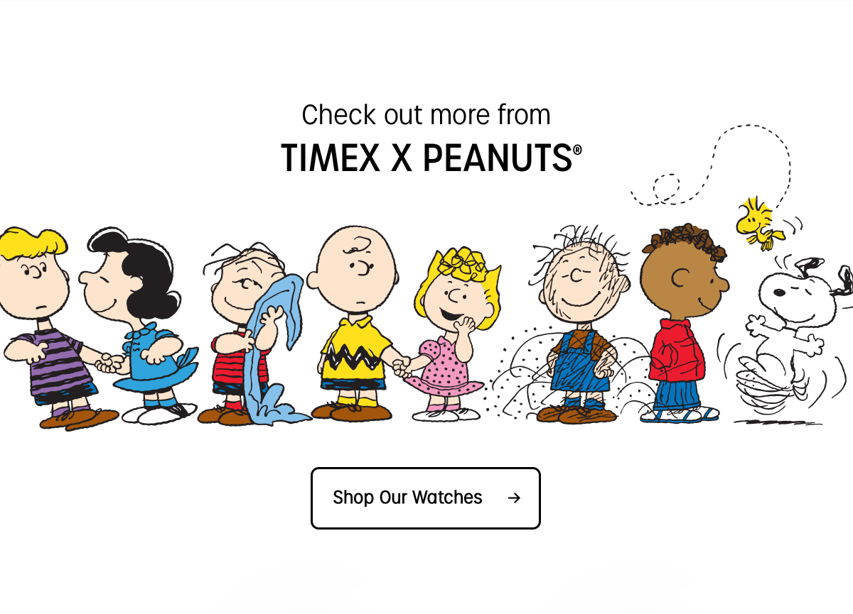 check out more from timex x peanuts | shop our watches