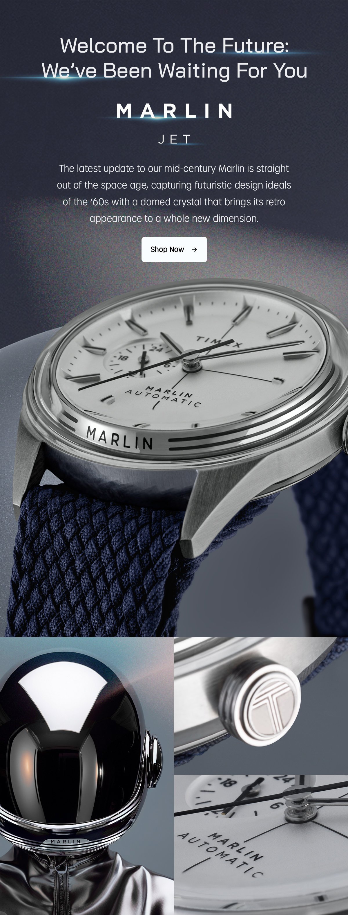 Welcome To The Future: We've Been Waiting For You | Marlin JET | The latest update to our mid-century Marlin is straight out of the space age, capturing futuristic design ideals of the '60s with a domed crystal that brings its retro appearance to a whole new dimension. | Shop Now