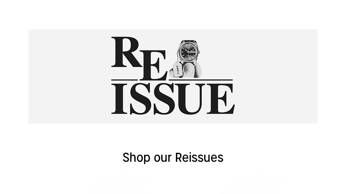shop our Reissues