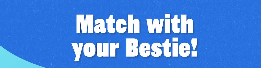 Match with your Ride or Die