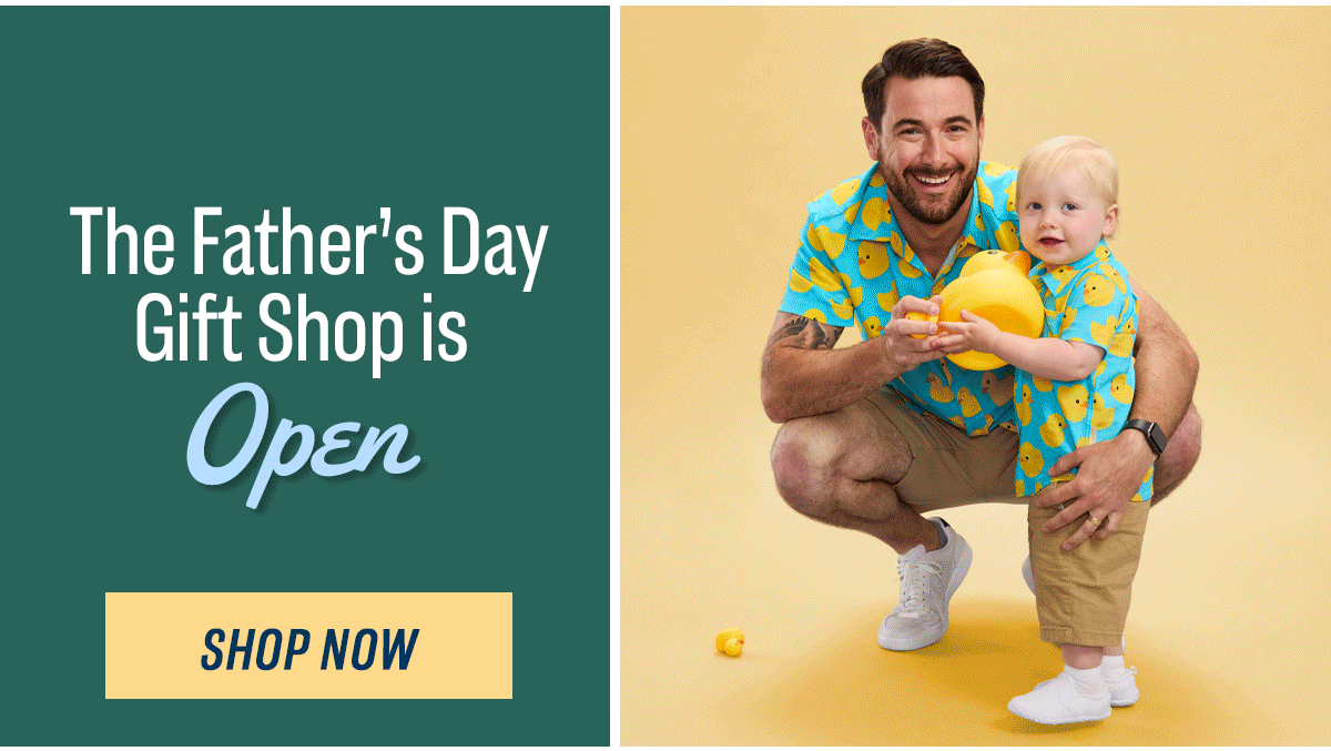 Father's Day gift Shop is open!