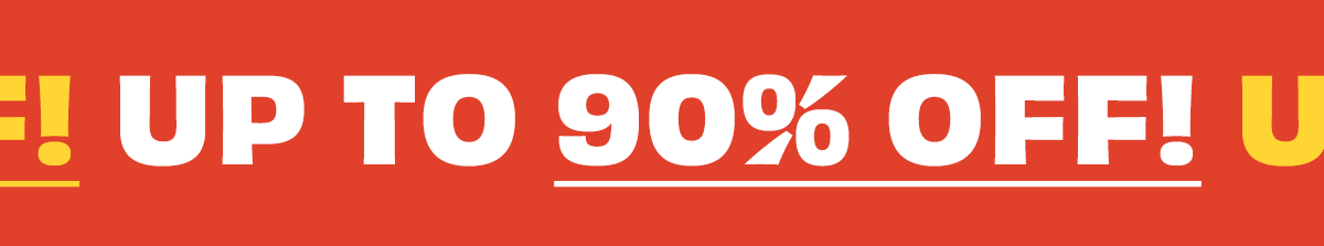Unhinged Clearance Insanity Sale - up to 90% off