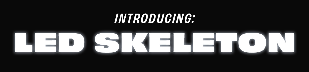 Introducing: The LED Skeleton