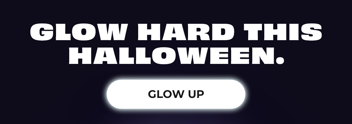 Glow Hard this Halloween