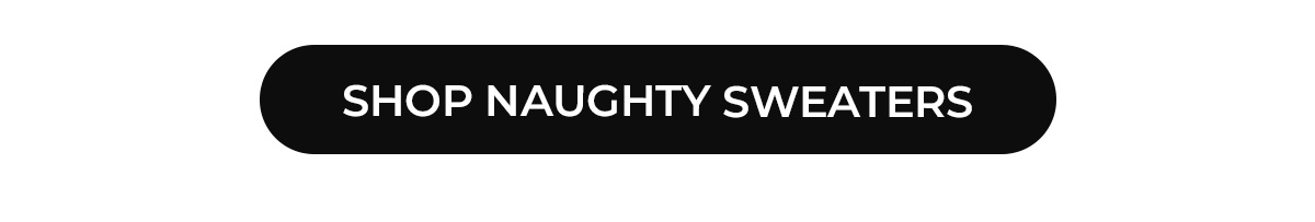 Straight to the Naughty List